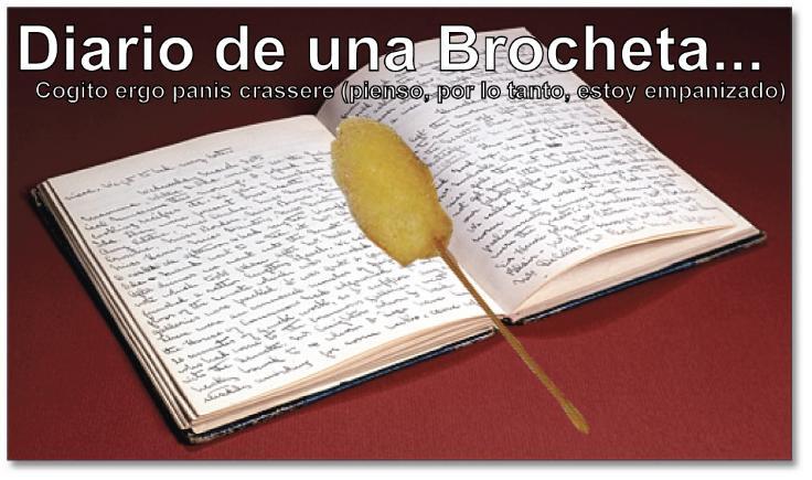 Diario de una Brocheta