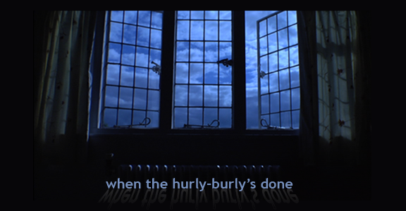 when the hurly-burly's done