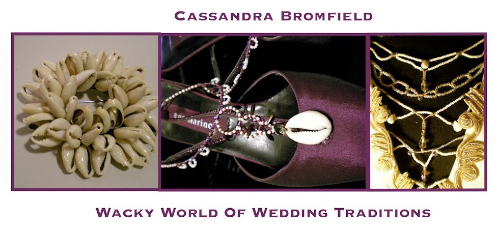Cassandra Bromfield's Wacky World Of Wedding Traditions