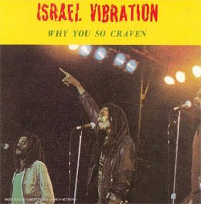 israel vibration why you so craven