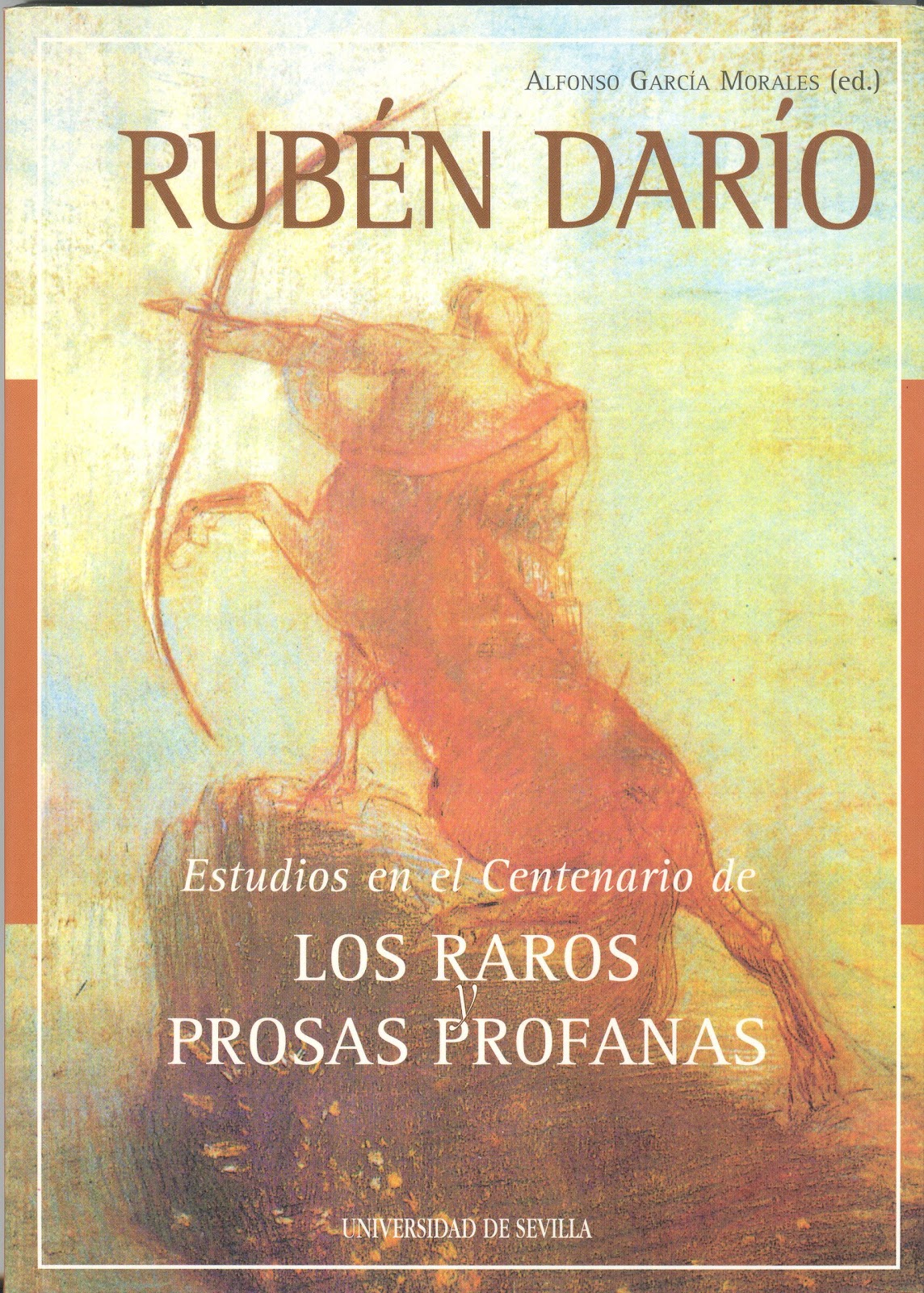 Viaje al Parnaso: Rubén Darío. Estudios en el centenario de Los Raros y ...