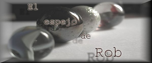El espejo de Rob