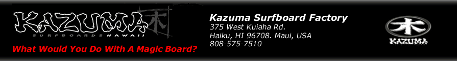 Kazuma Surfboards Hawaii