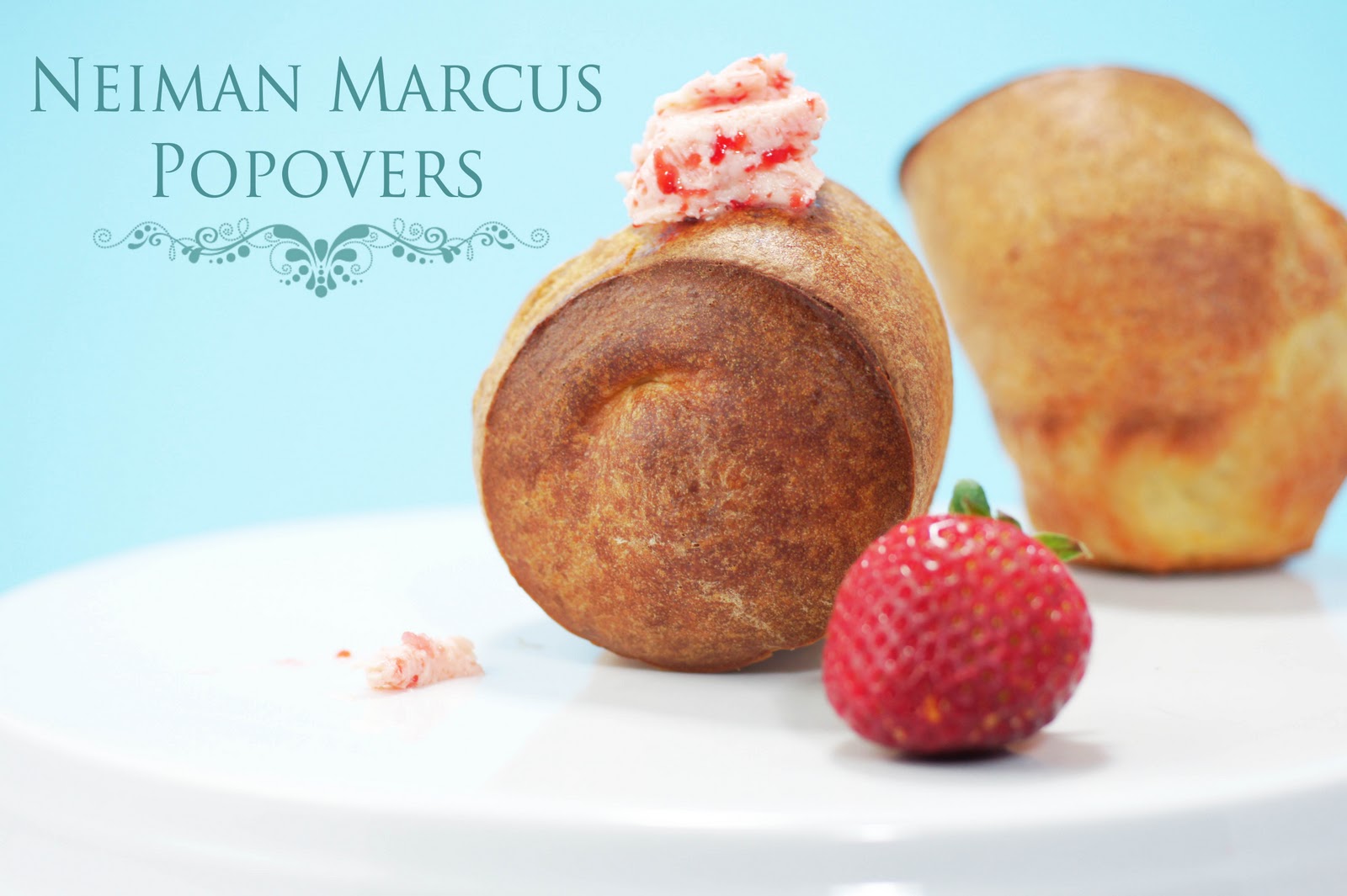 Pearls and Pears Neiman Marcus Popovers (recipe included!)