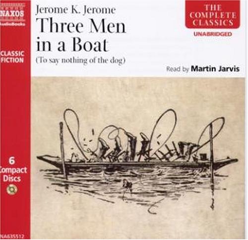 Three Men in a Boat a Detailed Map of Tour Frederics : New Illustrated Edition with 67 Original Drawings by A and a Photo of the Three Men To Say Nothing of the Dog