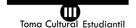 Toma Cultural Estudiantil