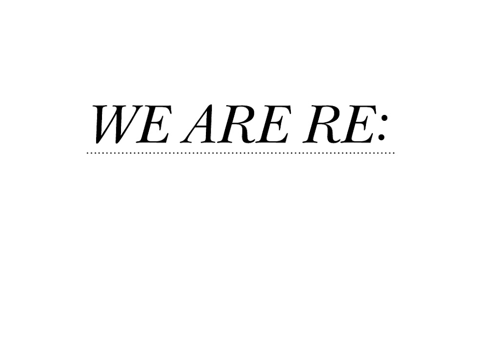 we are re: