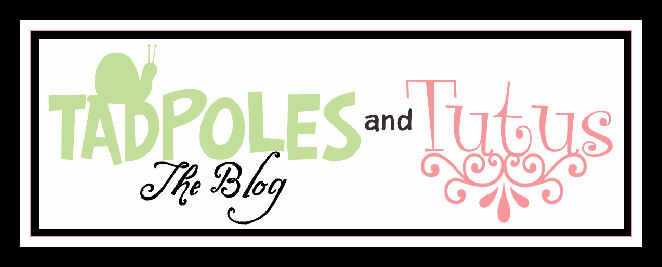 Tadpoles and Tutus
