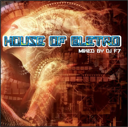 DJ F7 - HOUSE OF ELETRO (2009)