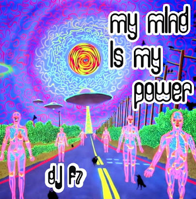 DJ F7 - MY MIND IS MY POWER (2010)