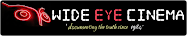 Wide Eye Cinema - Documenting the Truth since 1984
