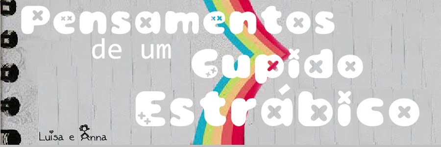 Pensamentos de Um Cupido Estrábico