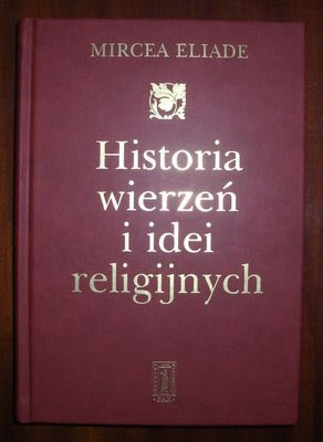 Mircea Eliade. Historia wierzeń i idei religijnych. Tom 3.