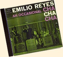  Emilio Reyes - An Occasional Chachacha