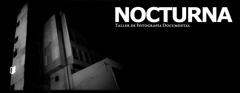 NOCTURNA taller de fotografía documental