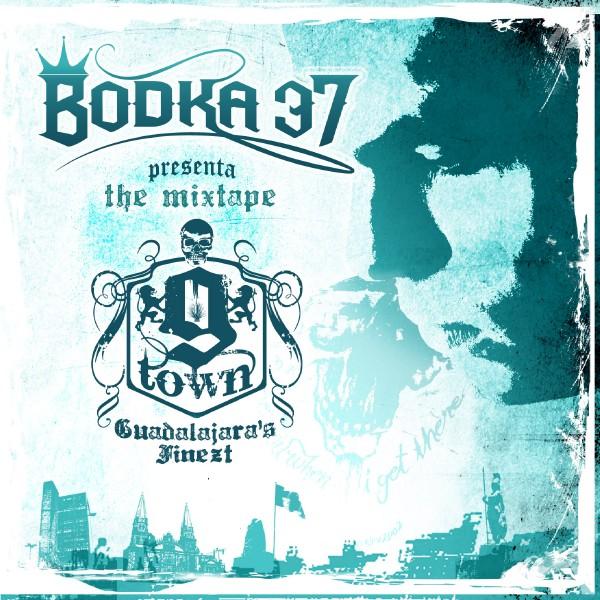 Welcome A La Casa Del Rap: Bodka 37 - G Town