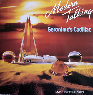 Geronimos cadillac modern talking