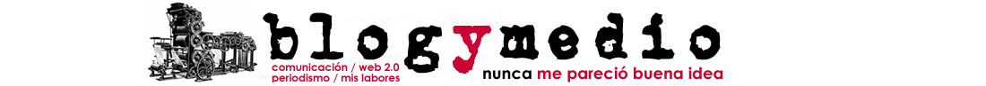 BLOG Y MEDIO, por Ion Antolín Llorente