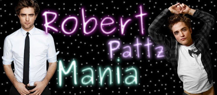 Robert Pattz Mania || Robert Pattinson