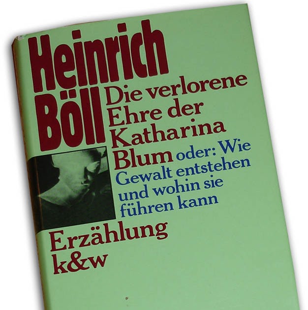 Verlorene Ehre Der Katharina Blum BIBLIONOMICON: Heinrich Böll - Die verlorene Ehre der Katharina Blum...