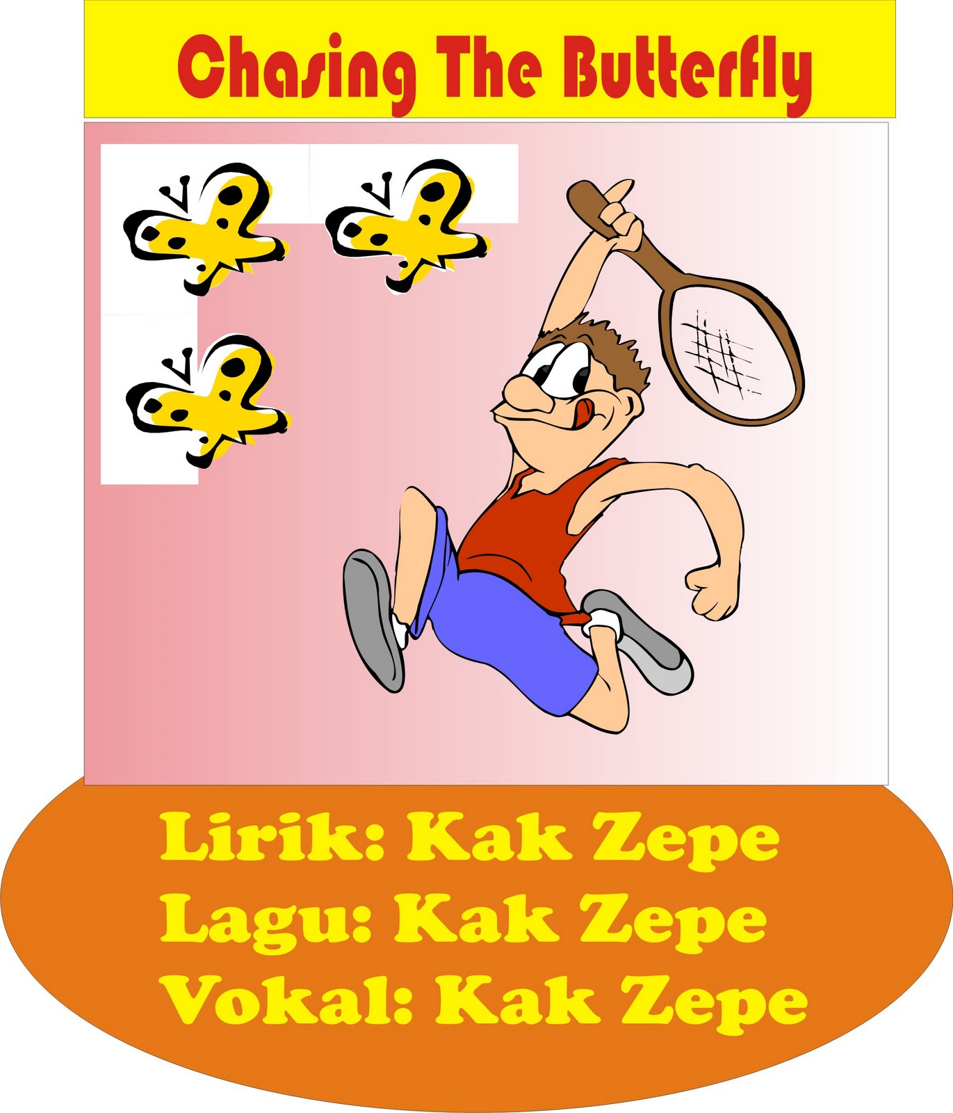 Chasing The Buterfly, Kak Zepe's Children Song (lirik lagu 