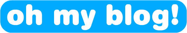 Oh, My Blog!