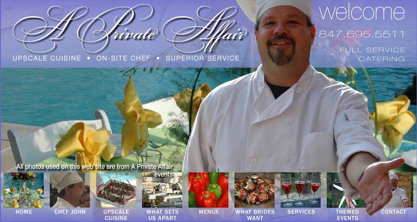 Chef John Riedle's A Private Affair Catering -  Elgin, IL