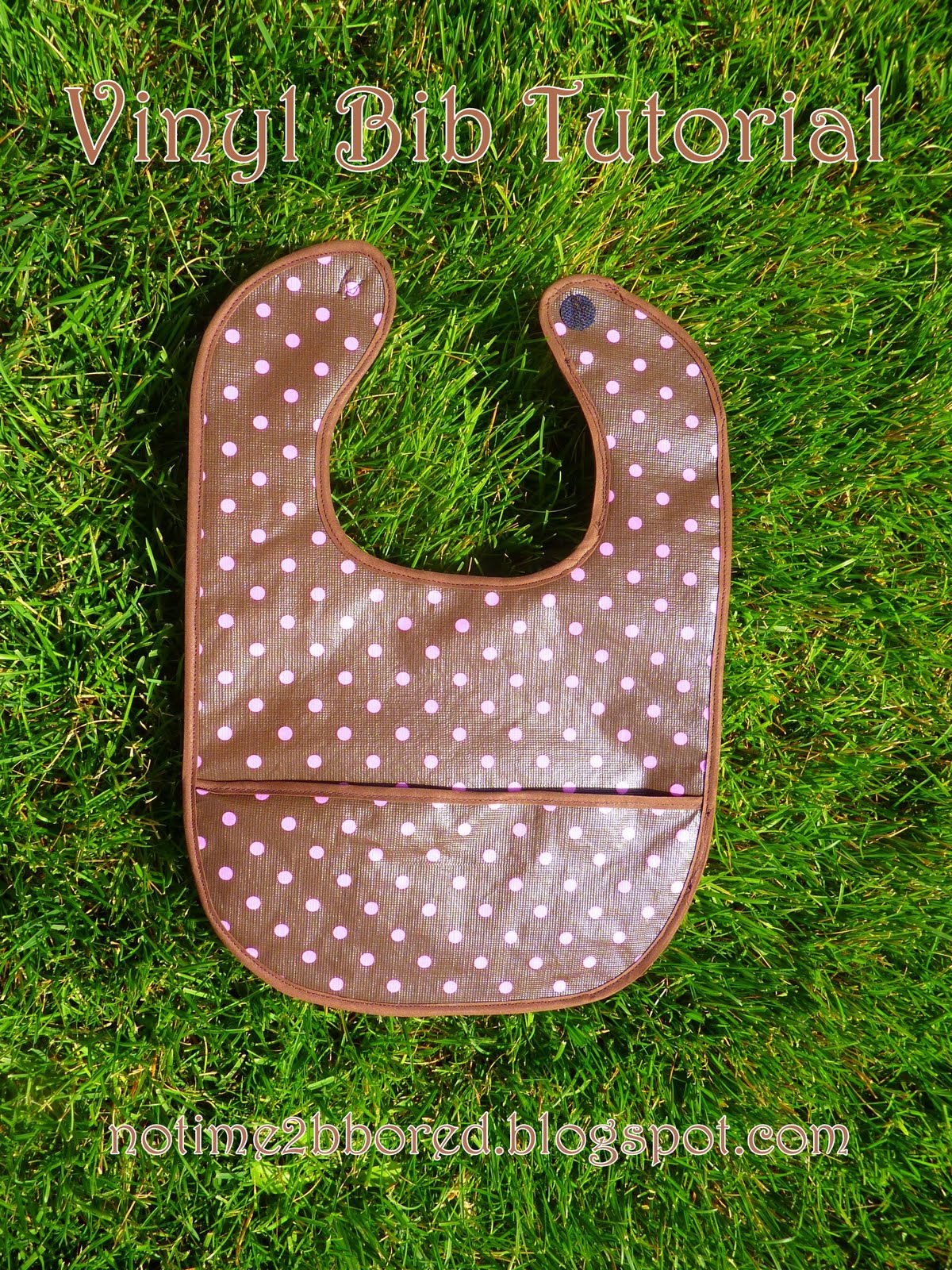 No time to be bored Reversible Vinyl Pocket Bib Tutorial