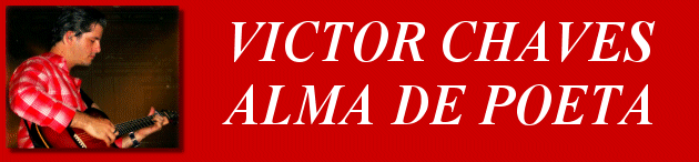 ALMA DE POETA  VICTOR CHAVES