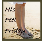 His Feet Friday