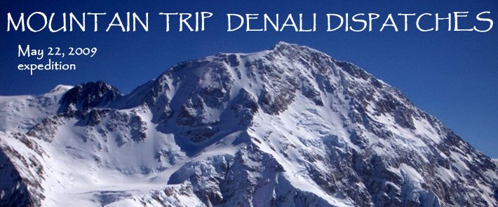 Mountain Trip's May 22, 2009 Denali Climb