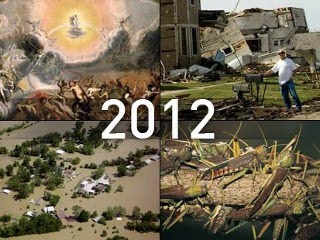 Unprecedented catastrophe will precede the end of the world in 2012, believers say, such as massive earthquakes, tidal waves and volcanic eruptions, among other calamities.