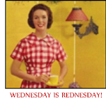 Wednesday is REDnesday! WHERE?