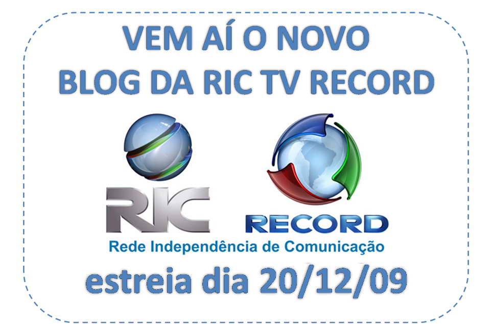 VEM AÍ O NOVO BLOG DA RIC TV RECORD