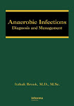 Order Dr. Brook's book: "Anaerobic Infections: Diagnosis and Management".
