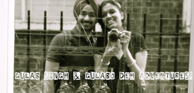 Gulab Singh & Gulabo deh Adventures!!