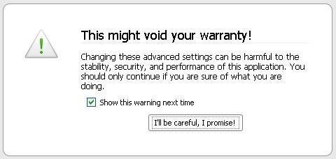 Firefox shows the warning: This might void your warranty