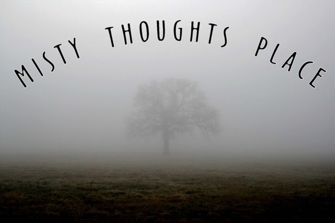 Misty Thoughts Place