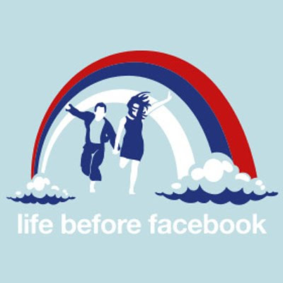 https://3.bp.blogspot.com/_VLGtEf1rEeI/S-QU2kNegaI/AAAAAAAAHI4/ZRN2kTCBqg4/s400/life-before-facebook.jpg
