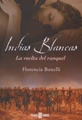 Indias Blancas II La vuelta del Ranquel