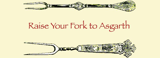 Raise Your Fork To Asgarth