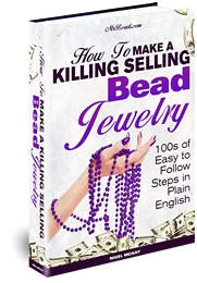 <b>How to Make a Killing<br>Selling Bead Jewelry</b>