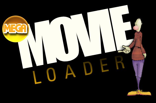 Mega Movie Loader