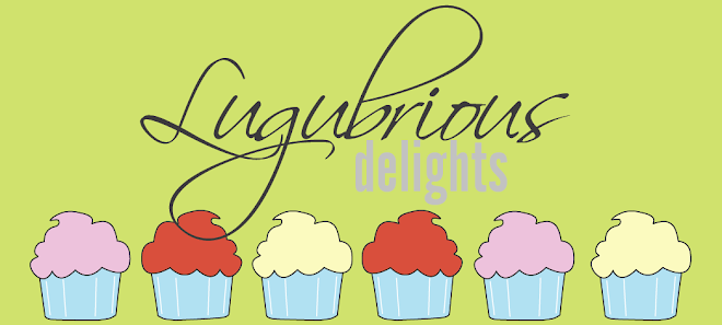 Lugubrious Delights