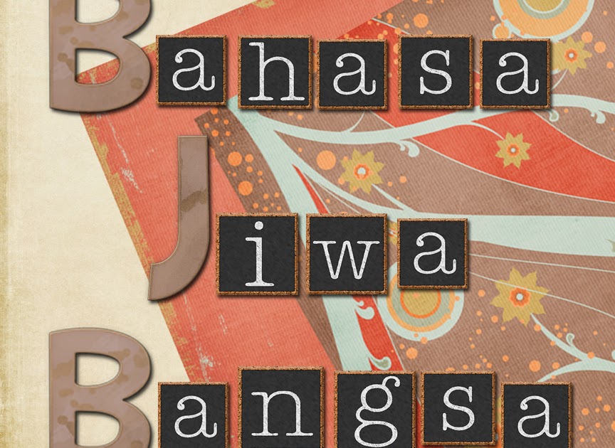 AiraniEz's Life: Bahasa Jiwa Bangsa