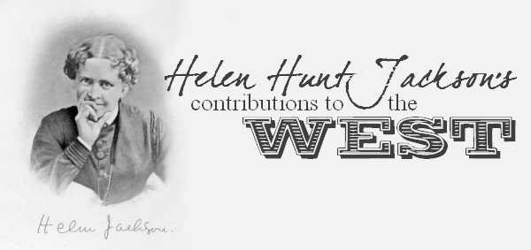 Helen Hunt Jackson's Contribution to the West