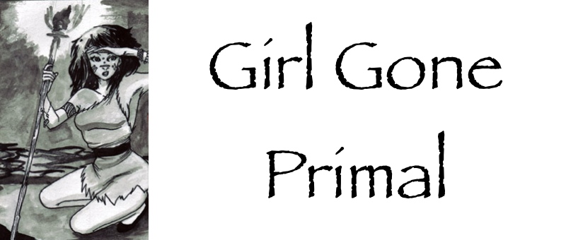 Girl Gone Primal