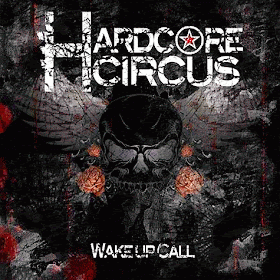 HARDCORE CIRCUS Wake Up Call