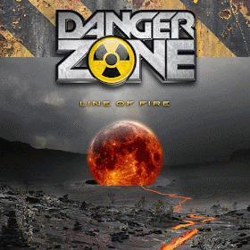 DANGER ZONE - Line Of Fire