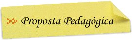 [t_proposta_pedagogica.jpg]